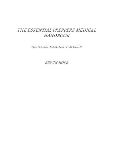 The Essential Preppers Medical Handbook: The Pocket-Sized Survival Guide