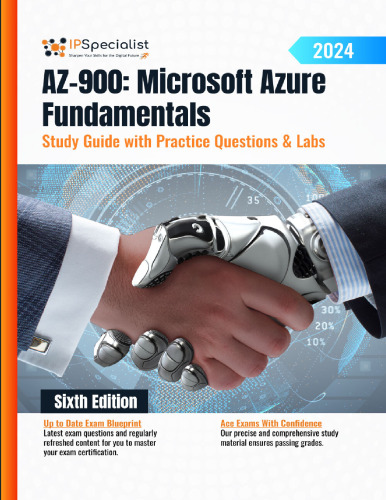 AZ-900: Microsoft Azure Fundamentals Study Guide With Practice Questions & Labs: Sixth Edition - 2024