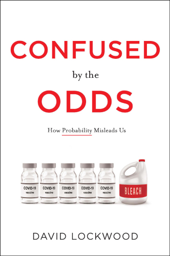 Confused by the Odds: How Probability Misleads Us