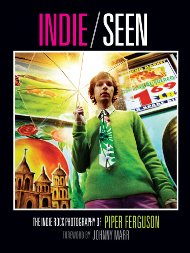 Indie, Seen: The Indie Rock Photography of Piper Ferguson