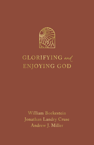 Glorifying and Enjoying God