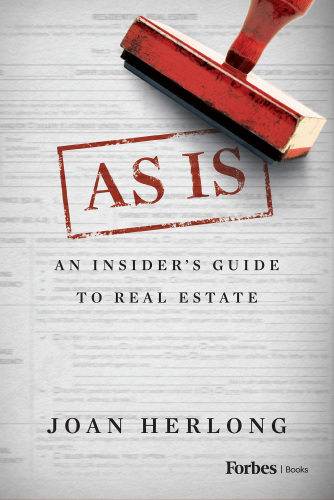 As Is : An Insider’s Guide to Real Estate