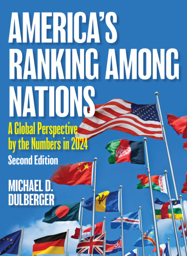 America's Ranking Among Nations: A Global Perspective by the Numbers In 2024