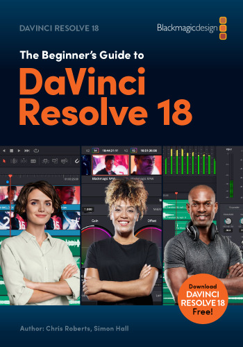 The Beginner’s Guide to DaVinci Resolve 18