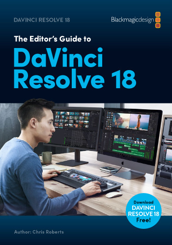 The Editor’s Guide to DaVinci Resolve 18
