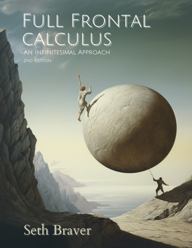 Full Frontal Calculus. An Infinitesimal Approach