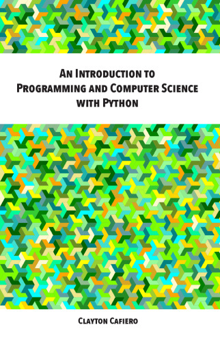 An Introduction to Programming and Computer Science with Python