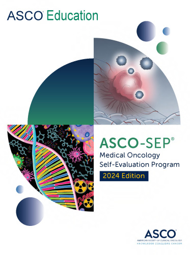 ASCO-SEP® Medical Oncology Self-Evaluation Program 2024.pdf ASCO