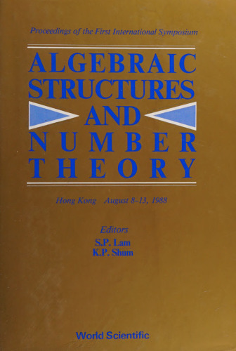 Algebraic structures and number theory: proceedings of the first international symposium