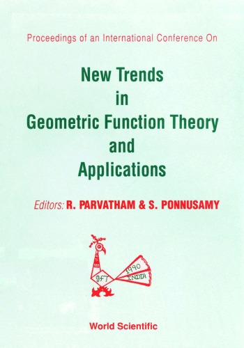 Proceedings of an International Conference on New Trends in Geometric Function Theory and Applications: in honour of Professor K.S. Padmanabhan