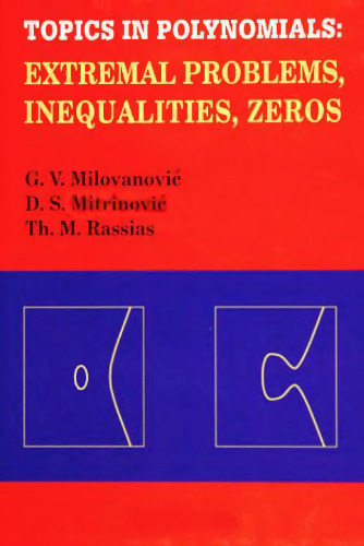 Topics in polynomials: extremal problems, inequalities, zeros