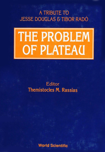 The Problem of Plateau : a tribute to Jesse Douglas & Tibor RadoМЃ