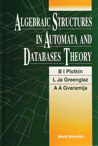 Algebraic Structures in Automata and Database Theory