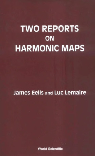 Two reports on harmonic maps