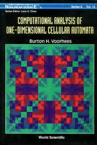 Computational Analysis of One-Dimensional Cellular Automata (World Scientific Nonlinear Science Series a)