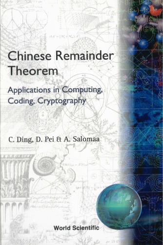 Chinese Remainder Theorem: Applications in Computing, Coding, Cryptography