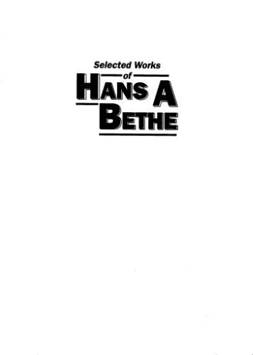 Selected works of Hans A. Bethe: with commentary