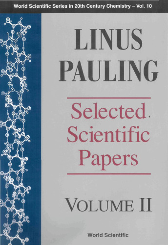Linus Pauling: Selected Scientific Papers : Biomolecular Sciences