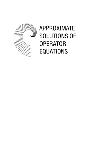 Approximate solutions of operator equations