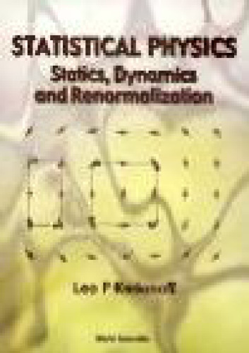Statistical Physics: Statics, Dynamics and Remormalization