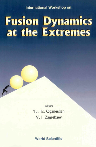 Fusion Dynamics at the Extremes