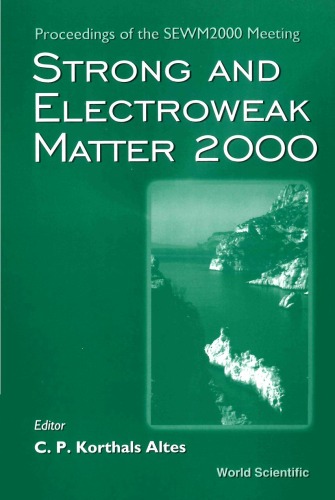 Strong and Electroweak Matter 2000: Proceedings of the SEWM2000 meeting, Marseille, France, 13-17 June 2000