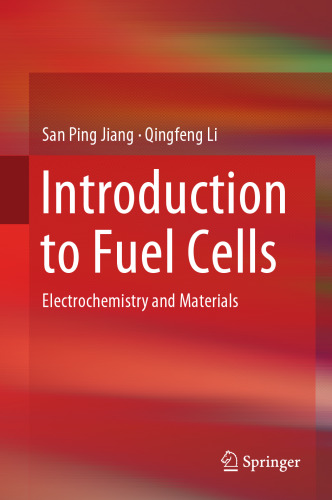 Introduction to Fuel Cells: Electrochemistry and Materials