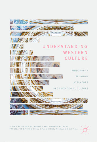Understanding Western Culture: Philosophy, Religion, Literature and Organizational Culture