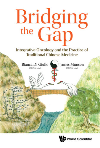 Bridging the Gap: Integrative Oncology and the Practice of Traditional Chinese Medicine