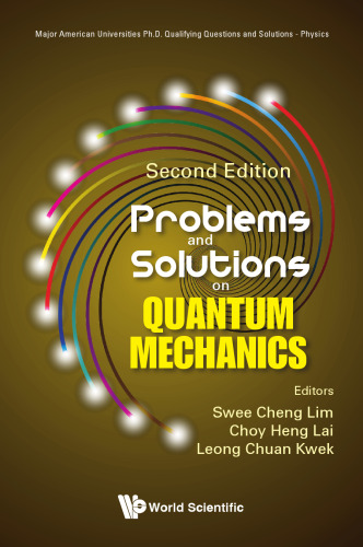 Problems and Solutions on Quantum Mechanics (Major American Universities Ph.D. Qualifying Questions and Solutions - Physics)