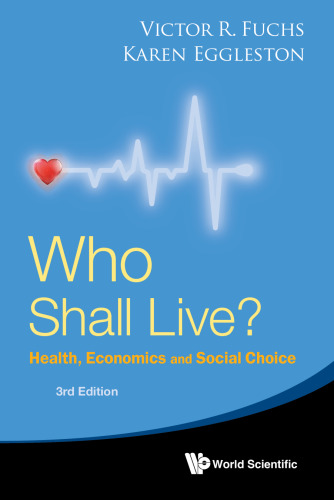 Who Shall Live? Health, Economics And Social Choice