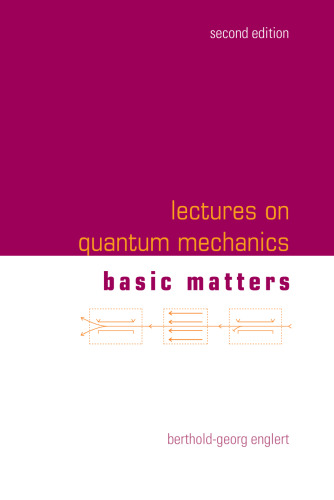 Lectures on Quantum Mechanics - Volume 1: Basic Matters