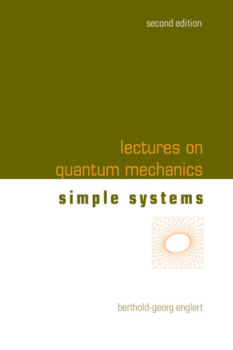 Lectures on Quantum Mechanics - Volume 2: Simple Systems