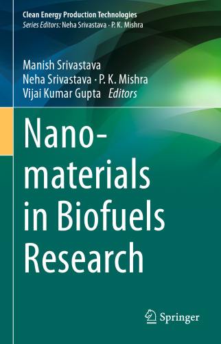 Nanomaterials in Biofuels Research (Clean Energy Production Technologies)