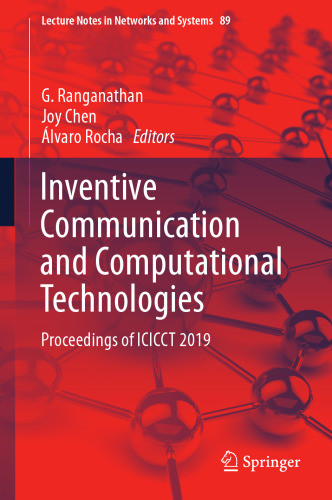 Inventive Communication and Computational Technologies: Proceedings of ICICCT 2019 (Lecture Notes in Networks and Systems, 89)