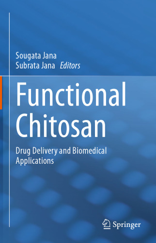 Functional Chitosan: Drug Delivery and Biomedical Applications