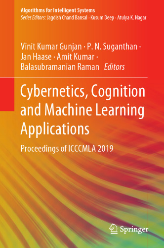 Cybernetics, Cognition and Machine Learning Applications: Proceedings of ICCCMLA 2019 (Algorithms for Intelligent Systems)