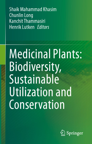 Medicinal Plants: Biodiversity, Sustainable Utilization and Conservation