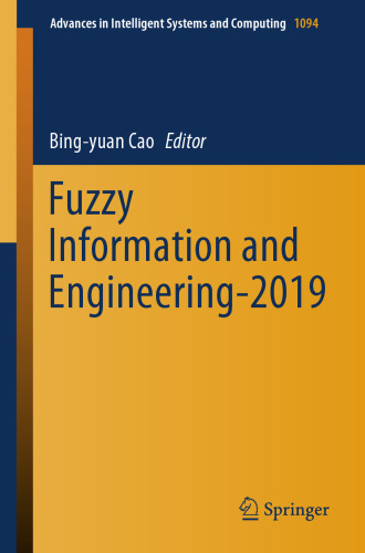 Fuzzy Information and Engineering-2019 (Advances in Intelligent Systems and Computing, 1094)
