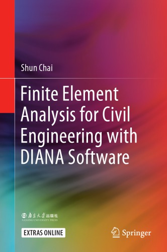 Finite Element Analysis for Civil Engineering with DIANA Software