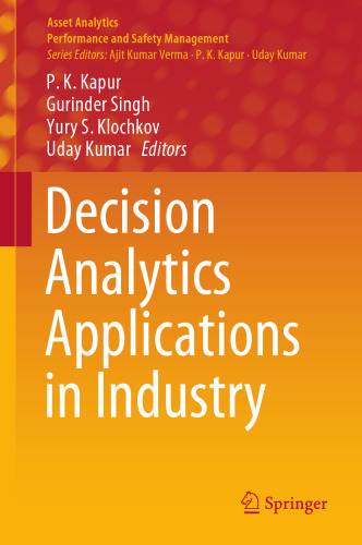 Decision Analytics Applications in Industry (Asset Analytics)