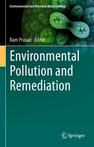 Environmental Pollution and Remediation (Environmental and Microbial Biotechnology, 4)