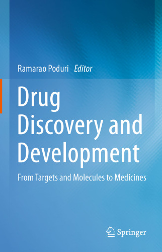 Drug Discovery and Development: From Targets and Molecules to Medicines
