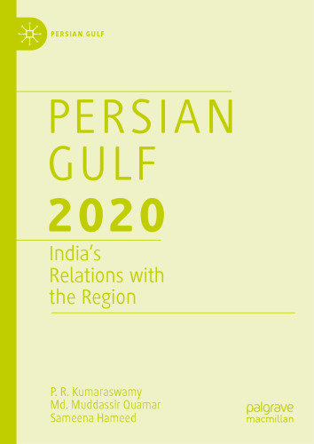 Persian Gulf 2020: India’s Relations with the Region