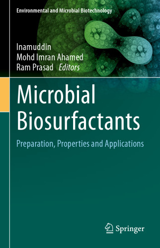 Microbial Biosurfactants: Preparation, Properties and Applications (Environmental and Microbial Biotechnology)