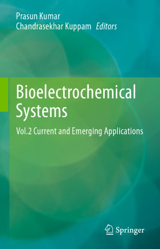 Bioelectrochemical Systems: Vol.2 Current and Emerging Applications