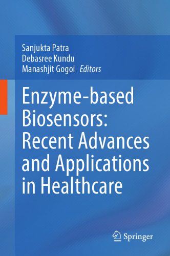 Enzyme-based Biosensors: Recent Advances and Applications in Healthcare