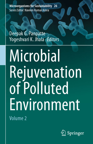 Microbial Rejuvenation of Polluted Environment: Volume 2 (Microorganisms for Sustainability, 26)