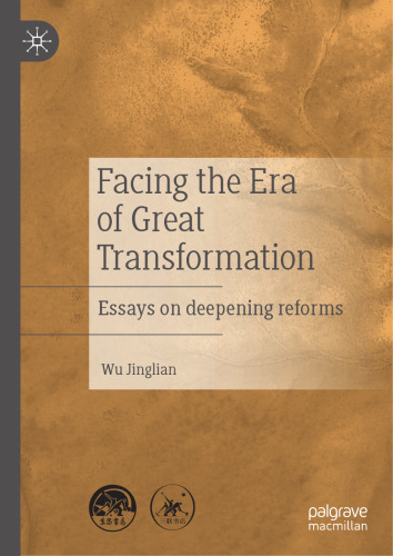 Facing the Era of Great Transformation: Essays on deepening reforms