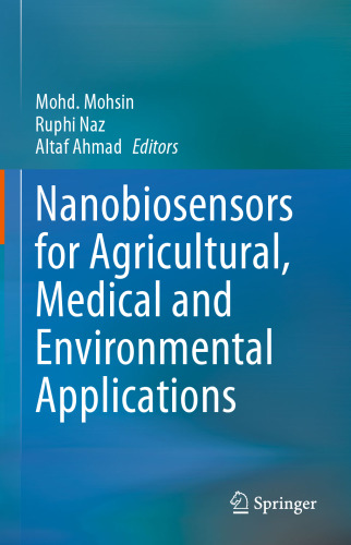 Nanobiosensors for Agricultural, Medical and Environmental Applications